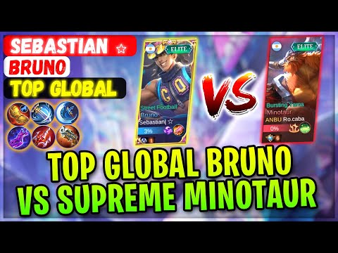 Top Global Bruno VS Supreme Minotaur [ Top Global Bruno ] Sebastian ☆ Mobile Legends Gameplay Build