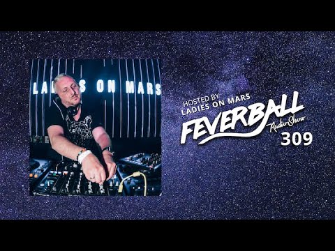 Feverball Radio Show Episode 309 with Ladies On Mars