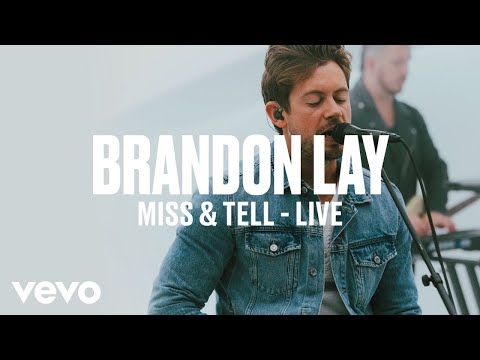 Brandon Lay - Miss & Tell (Live) | Vevo DSCVR ARTISTS TO WATCH 2019