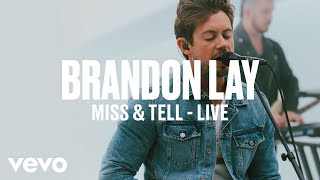 Brandon Lay - Miss &amp; Tell (Live) | Vevo DSCVR ARTISTS TO WATCH 2019
