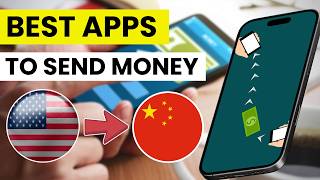 💸 Best apps to Send Money from the US to China in 2026