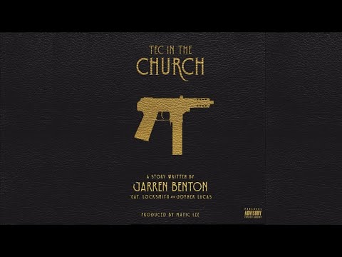Jarren Benton - TEC IN THE CHURCH ft. Locksmith & Joyner Lucas (prod. Matic Lee) [Official Audio]