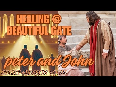 "The Healing at the Beautiful Gate: Lessons from Acts 3:1-11 | Faith, Miracles, and God's Power"