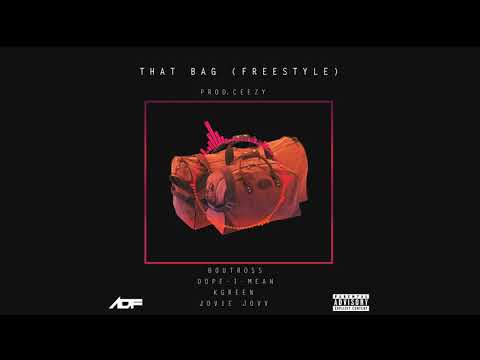 That Bag (Freestyle) - Boutross x Jovie Jovv x Dope-I-Mean x K.Green (Prod. Ceezy)