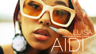 Luisa - AIDI (Official Music Video)