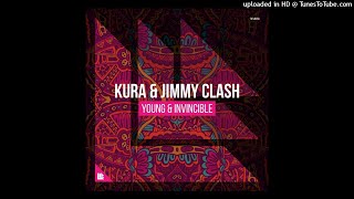 KURA &amp; Jimmy Clash - Young &amp; Invincible (Original Mix)