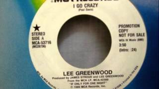 Lee Greenwood &quot;I Go Crazy&quot;