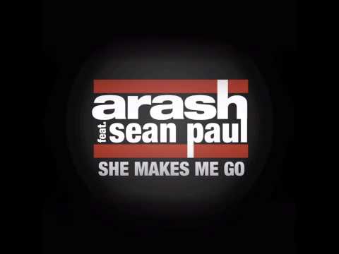 She Makes Me Go (feat. Sean Paul) [Garmiani Remix] - Arash