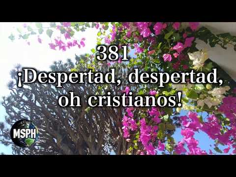 HA62 | Himno 381 | ¡Despertad, despertad, oh cristianos!