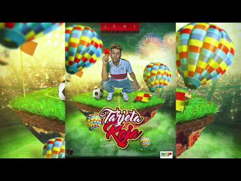 Tarjeta Roja - Jewi "Talento de Barrio" (Sin Placas)