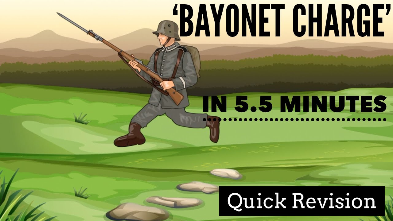 'Bayonet Charge' by Ted Hughes in 5.5 Minutes: Quick Revision