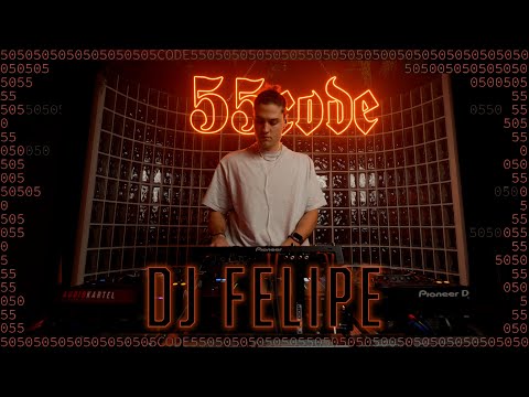 FELIPE DJ SET #8 | 55CODE