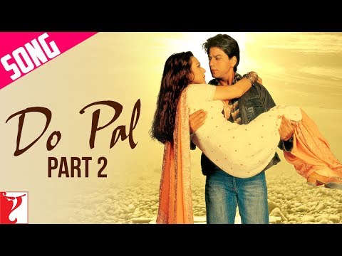 Do Pal Song | Part 2 | Veer-Zaara | Shah Rukh Khan | Preity Zinta | Lata Mangeshkar | Sonu Nigam