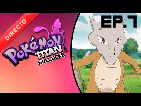 DIRECTO Pokemon Titan Nuzlocke Ep.7 || ¿Fin del locke?