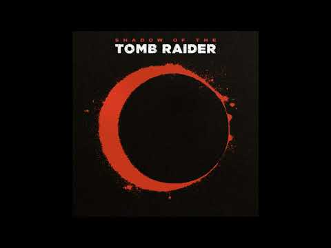 "Baptism of Fire" ('Shadow of the Tomb Raider' soundtrack) by Brian D'Oliveira [2018]
