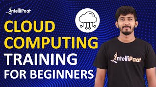 Cloud Computing Training | Cloud Computing Tutorial | Intellipaat