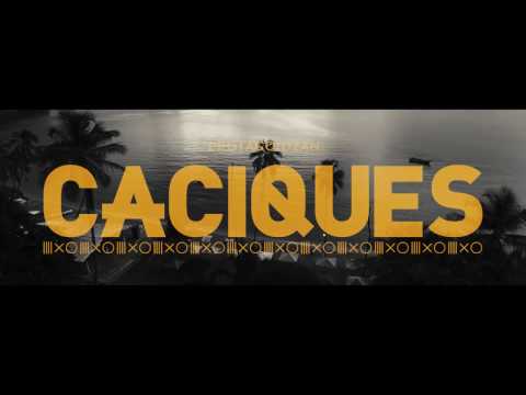Caciques (con Lil Supa & RayOne)