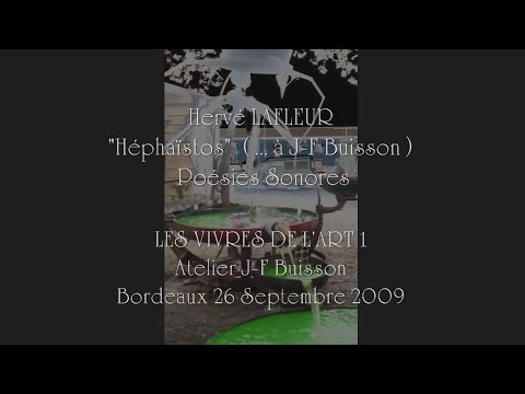 Hervé LAFLEUR - { Héphaïstos } - Poésie Sonore - Vivres de L' Art 1 - 26 IX 09