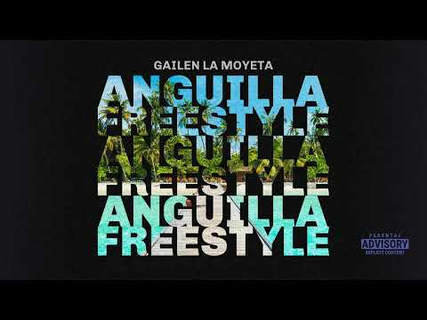 Gailen La Moyeta - Anguilla Freestyle [Audio]