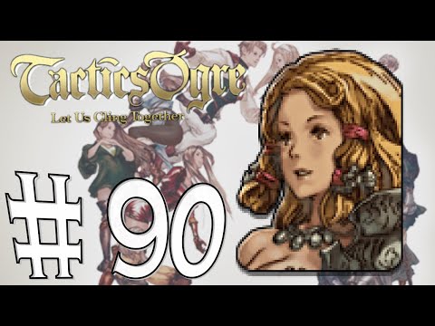 Tactics Ogre - Let us cling together #88 - Peek into the Songstress