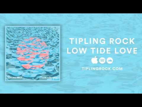 Tipling Rock - Low Tide Love [Official Audio]