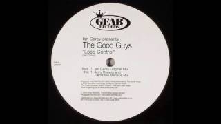 Ian Carey Pres. The Good Guys - Lose Control (Ian Carey Original Mix)
