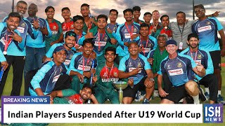 Indian Players Suspended After U19 World Cup