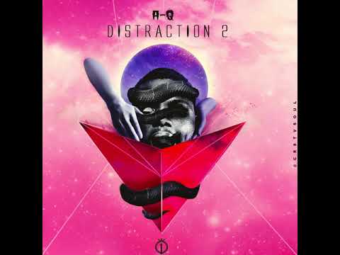 A-Q - Distraction 2 (Official Audio)