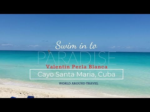 Valentin Perla Blanca Resort, All Inclusive Vacation, Cayo Santa Maria Cuba