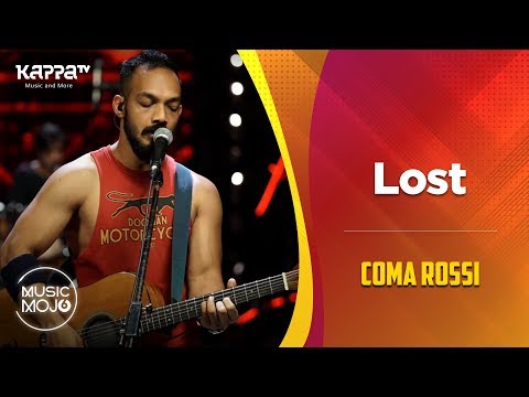 Lost - Coma Rossi - Music Mojo Season 6 - Kappa TV