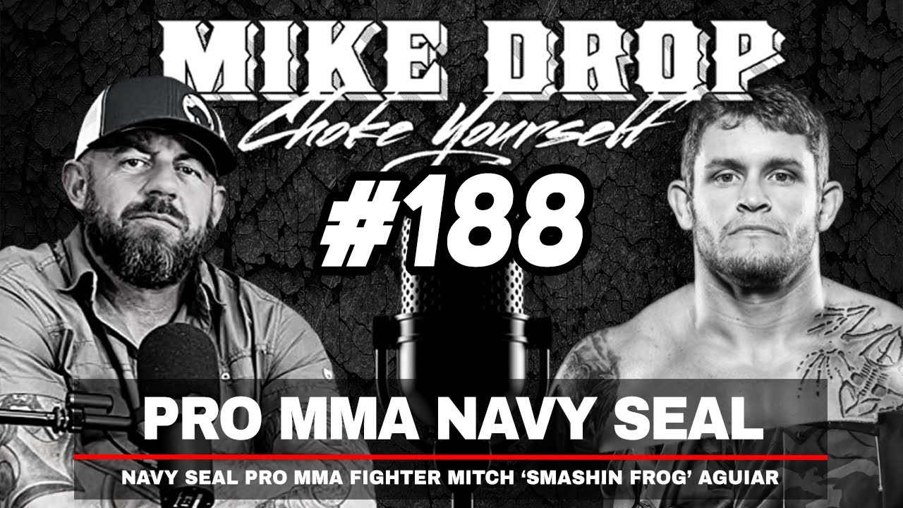 Pro MMA Fighter Navy SEAL Mitch Aguiar | Mike Ritland Podcast Episode 188