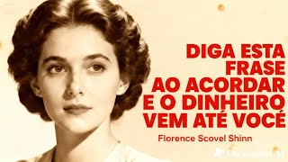 DIGA ESTA FRASE ao Acordar e Veja o Dinheiro te Procurar