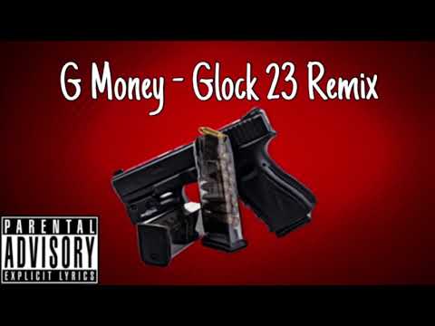 G Money - Glock 23 (King K.O Remix)