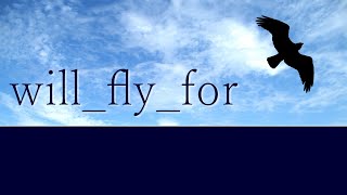 【NEUTRINOきりたんオリジナル曲】will_fly_for