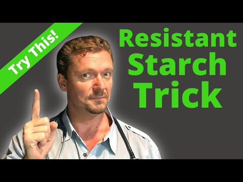 RESISTANT STARCH is a Load of Crap! (Resistant Starch Diet Foolishness)