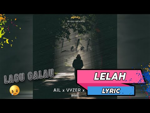 Ailbeatz - Lelah ( Remake ) Feat. VYZER x IYAS [ Lyric ]
