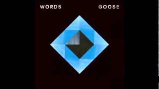 Goose - Words
