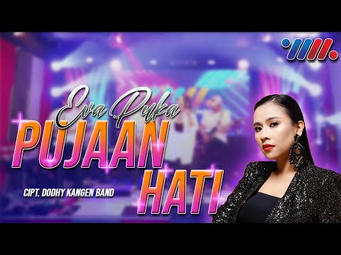 Eva puka - Pujaan Hati (Official Live Music)