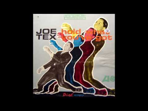 Hold What You've Got - Joe Tex (1965)
