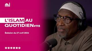 L'islam au quotidien #98