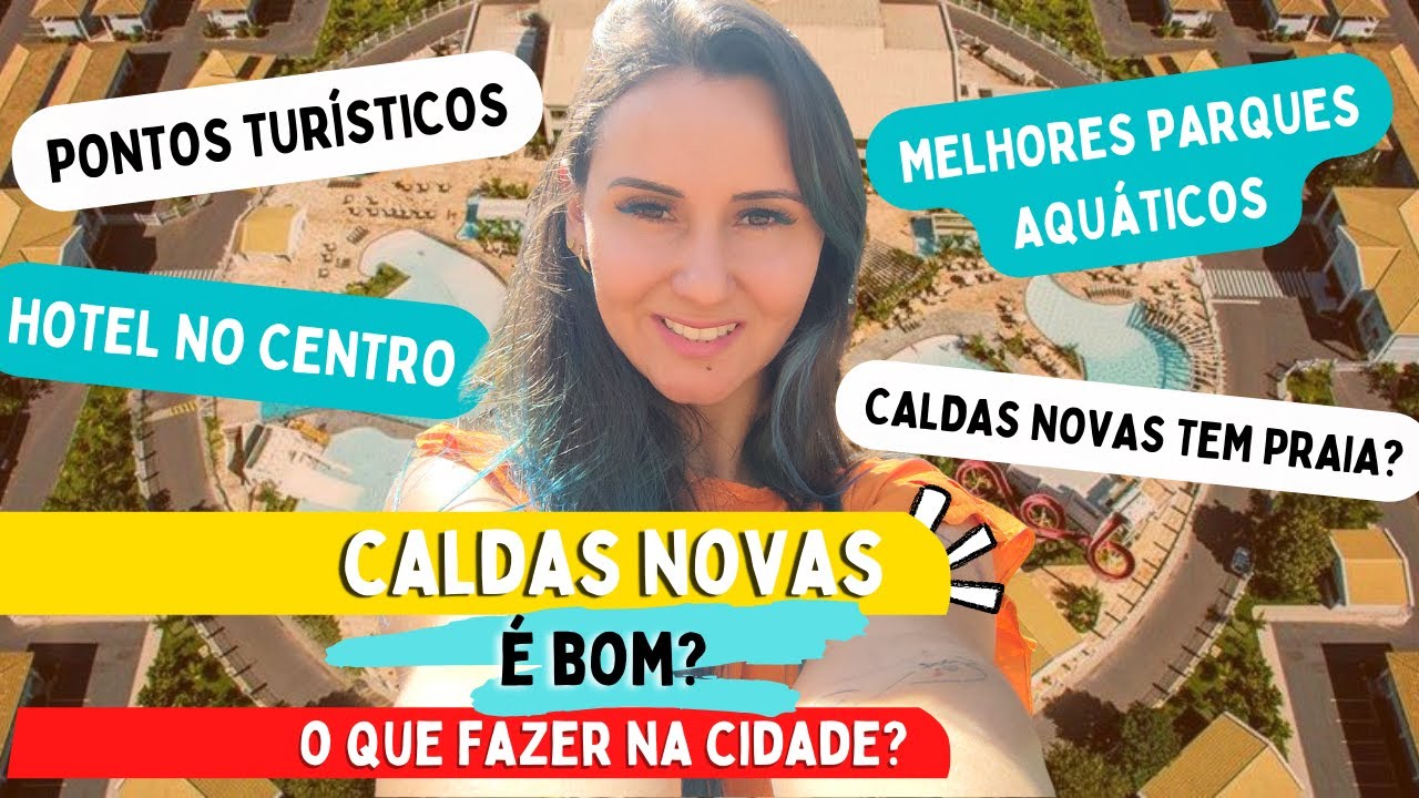 Caldas Novas é bom? O que fazer na cidade?