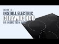 How to install a Ceramic Hob or Induction Hob