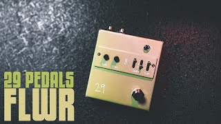 Video thumbnail for 29 Pedals FLWR Overdrive & Fuzz // Guitar Pedal Demo by Demos In The Dark