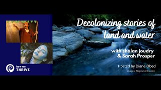 Decolonizing stories of land and water