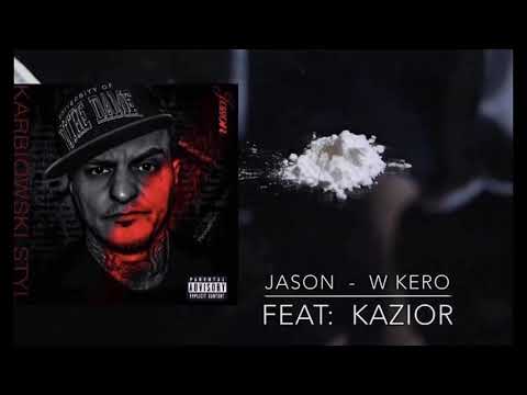 JASON - W KERO  feat: KAZIOR  (OFFICIAL AUDIO)  MIX: MYSZOR