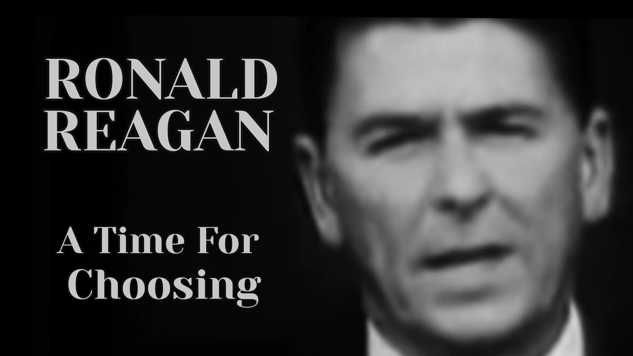 Ronald Reagan A Time for Choosing Original Speech