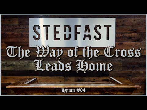 The Way Of The Cross Leads Home - Hymnal