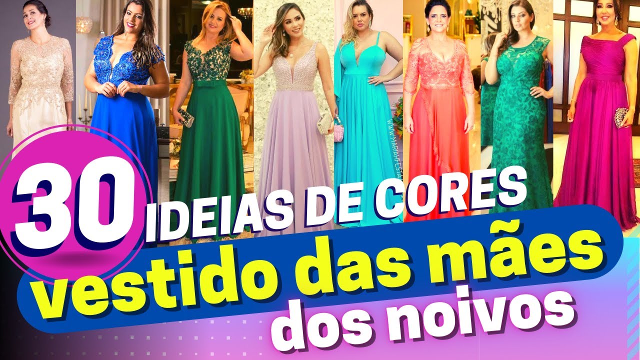 VESTIDOS PARA MÃE DOS NOIVOS - Dicas para Combinar a Paleta de Cores das Madrinhas e Mães dos Noivos