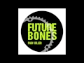 Future Bones - Pain Killer (Original Mix) (Tici Taci ...