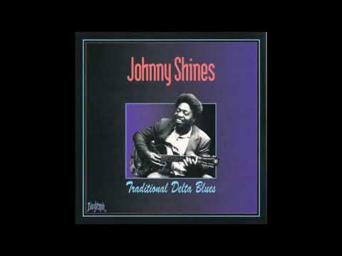 Johnny Shines - Traditional Delta Blues - 1991 - Blues Music [full album]
